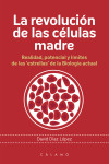 LA REVOLUCION DE LAS CELULAS MADRE | 9788416742080 | Portada