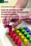 GUIA DE ESTIMULACION COGNITIVA PARA TERAPEUTAS OCUPACIONALES | 9788416383337 | Portada