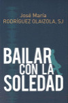 BAILAR CON LA SOLEDAD | 9788429327267 | Portada