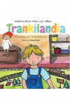 Trankilandia: Mindfulness para los niños | 9789875703513 | Portada