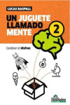 Un juguete llamado mente II. Cambiar el disfraz | 9789508089915 | Portada