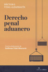 DERECHO PENAL ADUANERO | 9789873620362 | Portada