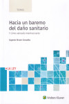 HACIA UN BAREMO DEL DAÑO SANITARIO Y CÓMO VALORARLO MIENTRAS TANTO | 9788490207192 | Portada