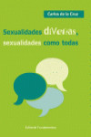 SEXUALIDADES DIVERSAS, SEXUALIDADES COMO TODAS | 9788424513771 | Portada