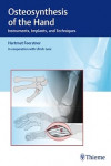 Osteosynthesis of the Hand. Instruments, Implants, and Techniques | 9783132038110 | Portada