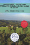 PARCELACIONES Y EDIFICACIONES IRREGULARES EN SUELO NO URBANIZABLE EN ESPAÑA 2018 | 9788409025305 | Portada