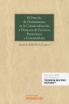 EL DERECHO DE DESISTIMIENTO EN LA COMERCIALIZACIÓN A DISTANCIA DE SERVICIOS FINANCIEROS A CONSUMIDORES | 9788491971917 | Portada