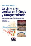 La Dimensión Vertical en Prótesis y Ortognatodoncia. Integración entre Función y Estética | 9789585426528 | Portada