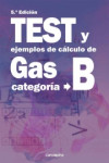 Test y ejemplos de cálculo de gas categoría B | 9788418430299 | Portada