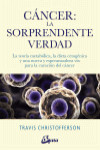 CANCER: LA SORPRENDENTE VERDAD | 9788484457350 | Portada