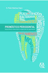 Pronóstico Periodontal. Del Pronóstico Convencional a la Expectativa de Supervivencia | 9788489873698 | Portada