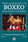 TEORIA Y PRACTICA DEL BOXEO | 9788479023270 | Portada