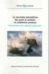 La corrosión atmosférica del acero al carbono en ambientes costeros | 9788400103453 | Portada