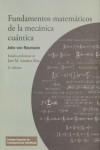 FUNDAMENTOS MATEMÁTICOS DE LA MECÁNICA CUÁNTICA | 9788400103354 | Portada