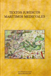 TEXTOS JURÍDICOS MARÍTIMOS MEDIEVALES | 9788434024793 | Portada