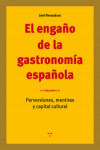 El engaño de la gastronomía española | 9788417140564 | Portada