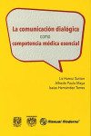 La Comunicación Dialógica como Competencia Médica Esencial | 9786074486759 | Portada