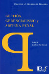 GESTIÓN, GERENCIALISMO Y SISTEMA PENAL | 9789974745544 | Portada