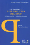 UNA TEORÍA PARA LA DETERMINACIÓN DEL DOLO. PREMISAS TEÓRICAS E INDICADORES PRÁCTICOS | 9789974745551 | Portada