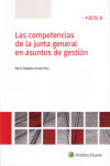 LAS COMPETENCIAS DE LA JUNTA GENERAL EN ASUNTOS DE GESTIÓN | 9788490903209 | Portada