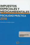 FISCALIDAD PRÁCTICA 2018. IMPUESTOS ESPECIALES Y MEDIOAMBIENTALES MEDIOAMBIENTALES | 9788491973935 | Portada