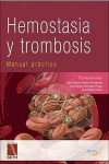 Hemostasia y Trombosis. Manual Práctico | 9788417046422 | Portada