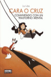 CARA O CRUZ. CONVIVIENDO CON UN TRASTORNO MENTAL | 9788467932164 | Portada