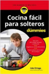 COCINA FACIL PARA SOLTEROS PARA DUMMIES | 9788432904578 | Portada