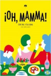 OH, MAMMA! | 9788416890316 | Portada