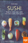 SUSHI. Desde los clásicos nigiri y makis a los modernos boles y hamburguesas | 9788428216937 | Portada