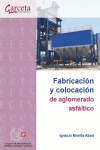 Fabricación y colocación de aglomerado asfáltico | 9788417289058 | Portada