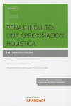 PENA E INDULTO: UNA APROXIMACIÓN HOLÍSTICA | 9788491971801 | Portada