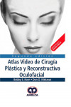 Atlas Vídeo de Cirugía Plástica y Reconstructiva Oculofacial | 9789585426542 | Portada