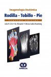 Imagenología Anatómica. Rodilla, Tobillo, Pie | 9789585426696 | Portada