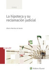 La hipoteca y su reclamación judicial | 9788490207451 | Portada