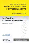 Lex Sportiva y Derecho Internacional. Revista Aranzadi de Derecho de Deporte y Entretenimiento. Número 15 | 9788491975717 | Portada
