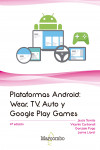 Plataformas Android: Wear, TV, Auto y Google Play Games | 9788426726636 | Portada