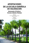 Aportaciones de la escuela española de valoración. Homenaje al Profesor Vicente Caballer Mellado | 9788491904212 | Portada