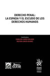 Derecho Penal: la Espada y el Escudo de los Derechos Humanos | 9788491902263 | Portada