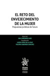 El Reto del Envejecimiento de la Mujer. Propuestas Jurídicas de Futuro | 9788491901518 | Portada