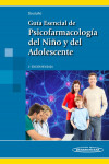 Guía Esencial de Psicofarmacología del niño y del Adolescente + ebook | 9788491104940 | Portada