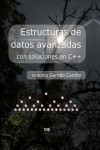 Estructuras de datos avanzadas con soluciones en C++ | 9788433863362 | Portada