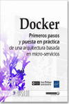 Docker. Primeros pasos y puesta en práctica de una arquitectura basada en micro-servicios | 9782409015892 | Portada