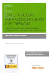 El Delito de odio por razón de religión y de creencias. La educación en la religión contra el terrorismo de la palabra y de la violencia | 9788491976424 | Portada