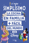 SIMPLISIMO LA COCINA EN FAMILIA + FACIL DEL MUNDO CON DISNE | 9788416857203 | Portada