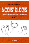 EMOCIONES Y SOLUCIONES, TERAPIA DE ACTIVACION EMOCIONAL | 9789875703728 | Portada