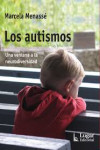 Los autismos. Una ventana a la neurodiversidad | 9789508925589 | Portada