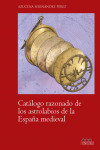 Catálogo razonado de los astrolabios de la España Medieval | 9788416242450 | Portada