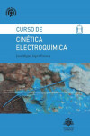 CURSO DE CINÉTICA ELECTROQUÍMICA. 2 volúmenes | 9788416343683 | Portada