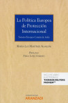 La Política Europea de Protección Internacional Sistema Europeo Común de Asilo | 9788413082714 | Portada